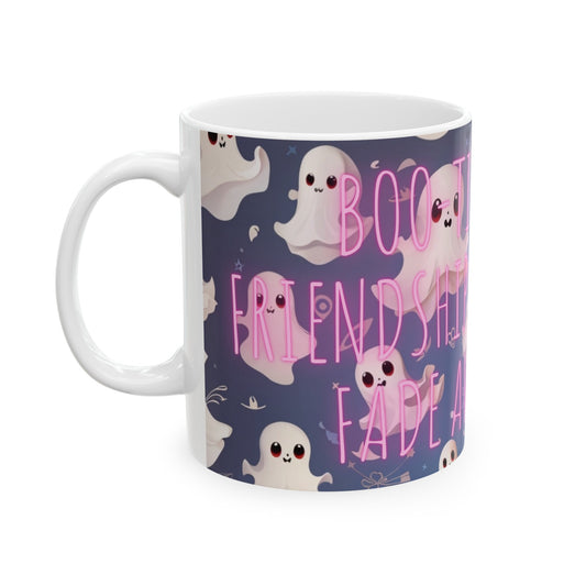 BOO-tiful Friendships Never Fade Away Cute Halloween Ghost Ceramic Mug (11oz, 15oz)