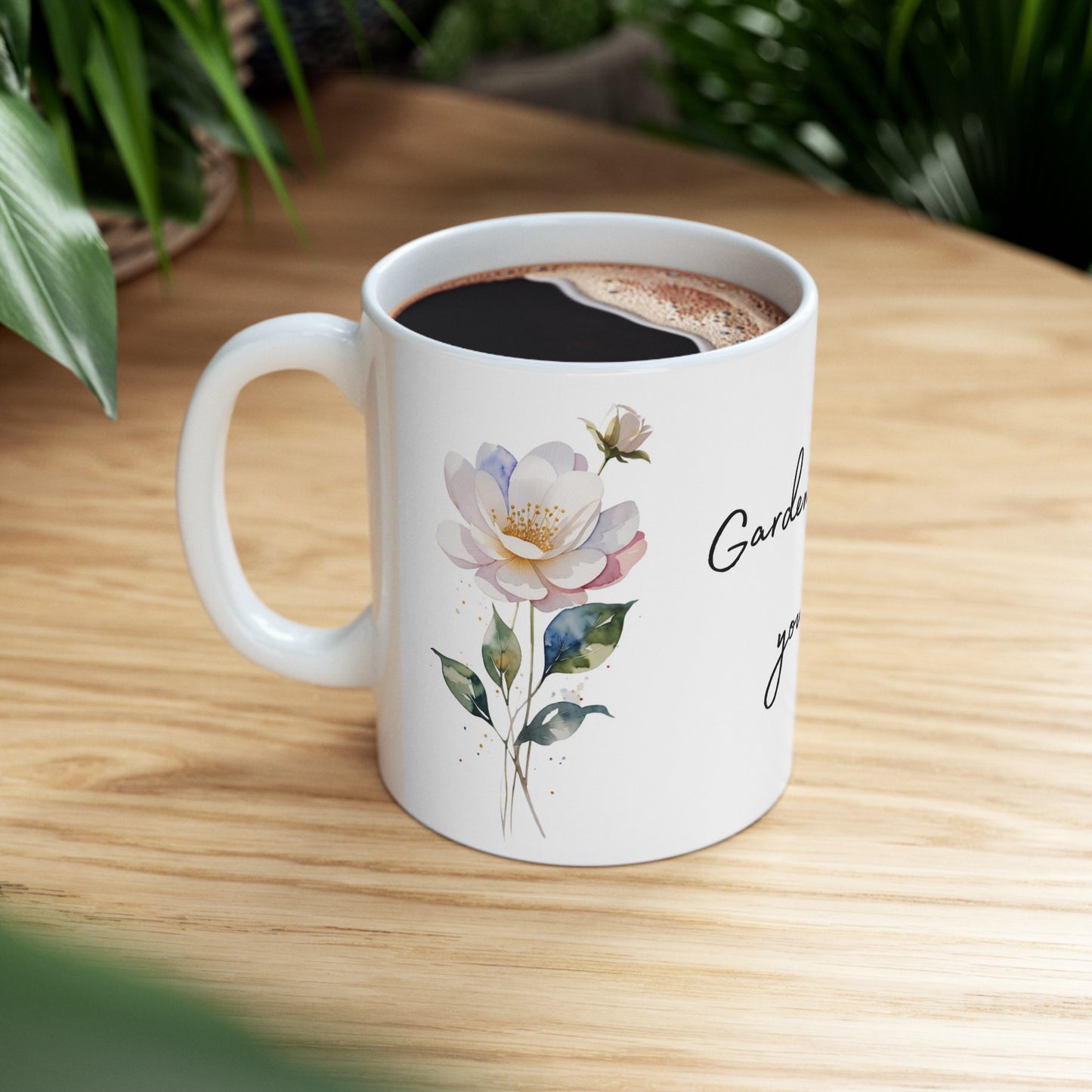 Gardening is a Way of Showing You Believe in Tomorrow Sweet Watercolor Flower Ceramic Mug (11oz, 15oz)