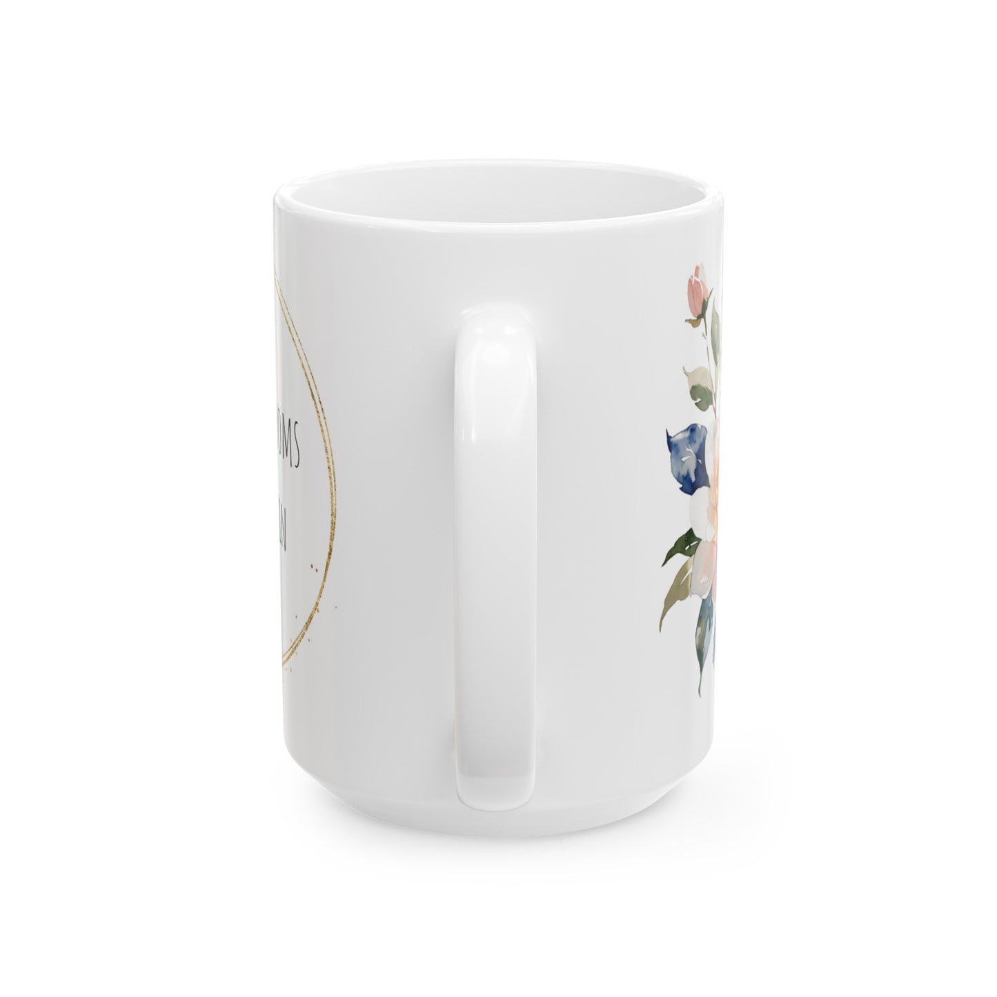 Happiness Blooms from Within Watercolor Flower Gold Ceramic Mug (11oz, 15oz)