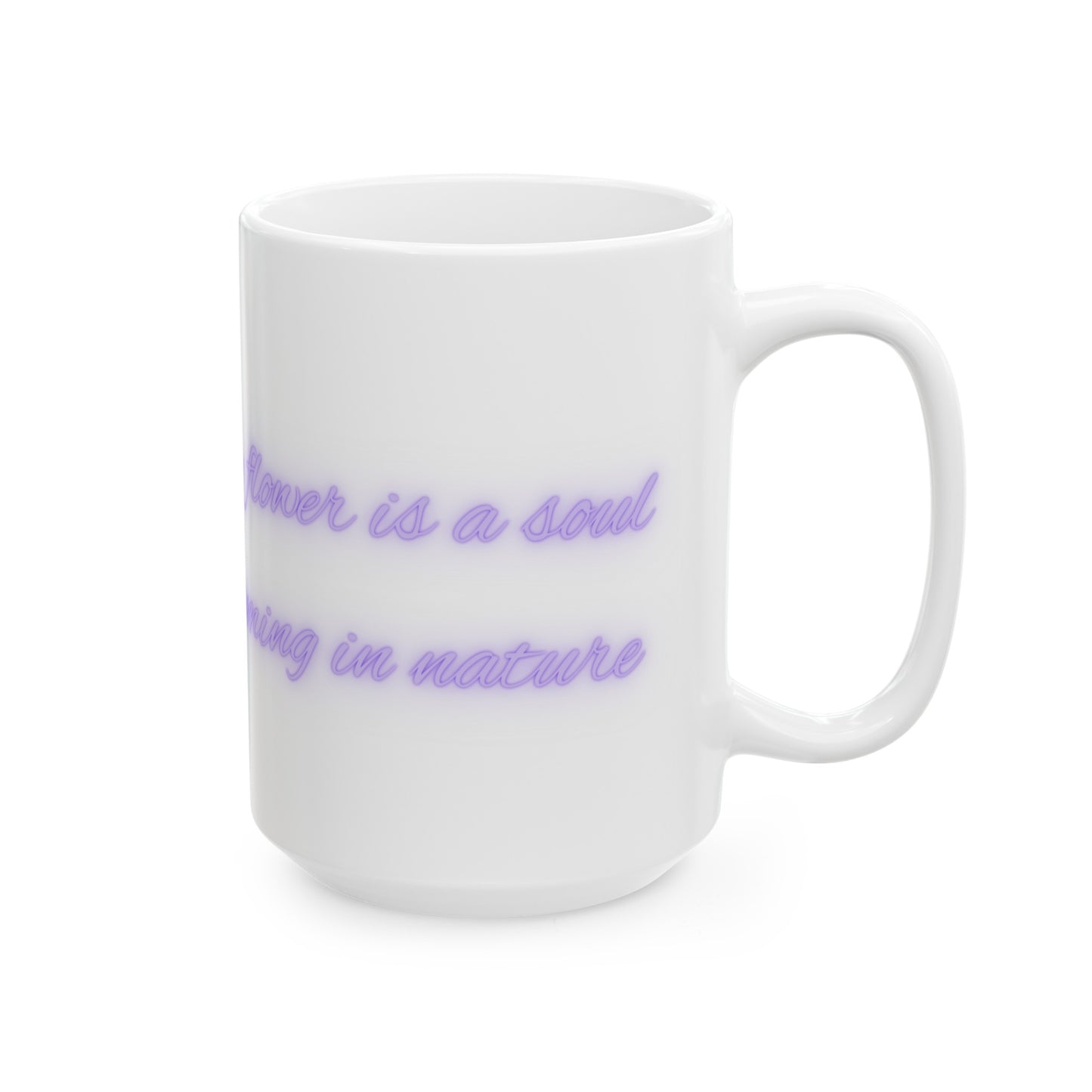 Every Flower is Soul Blossoming in Nature Watercolor Flower Purple Ceramic Mug (11oz, 15oz)