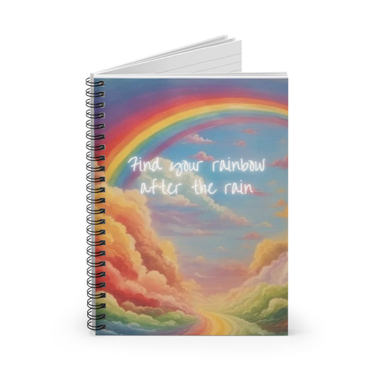 Find Your Rainbow After the Rain Rainbow Cloud Spiral Notebook - Ruled Line