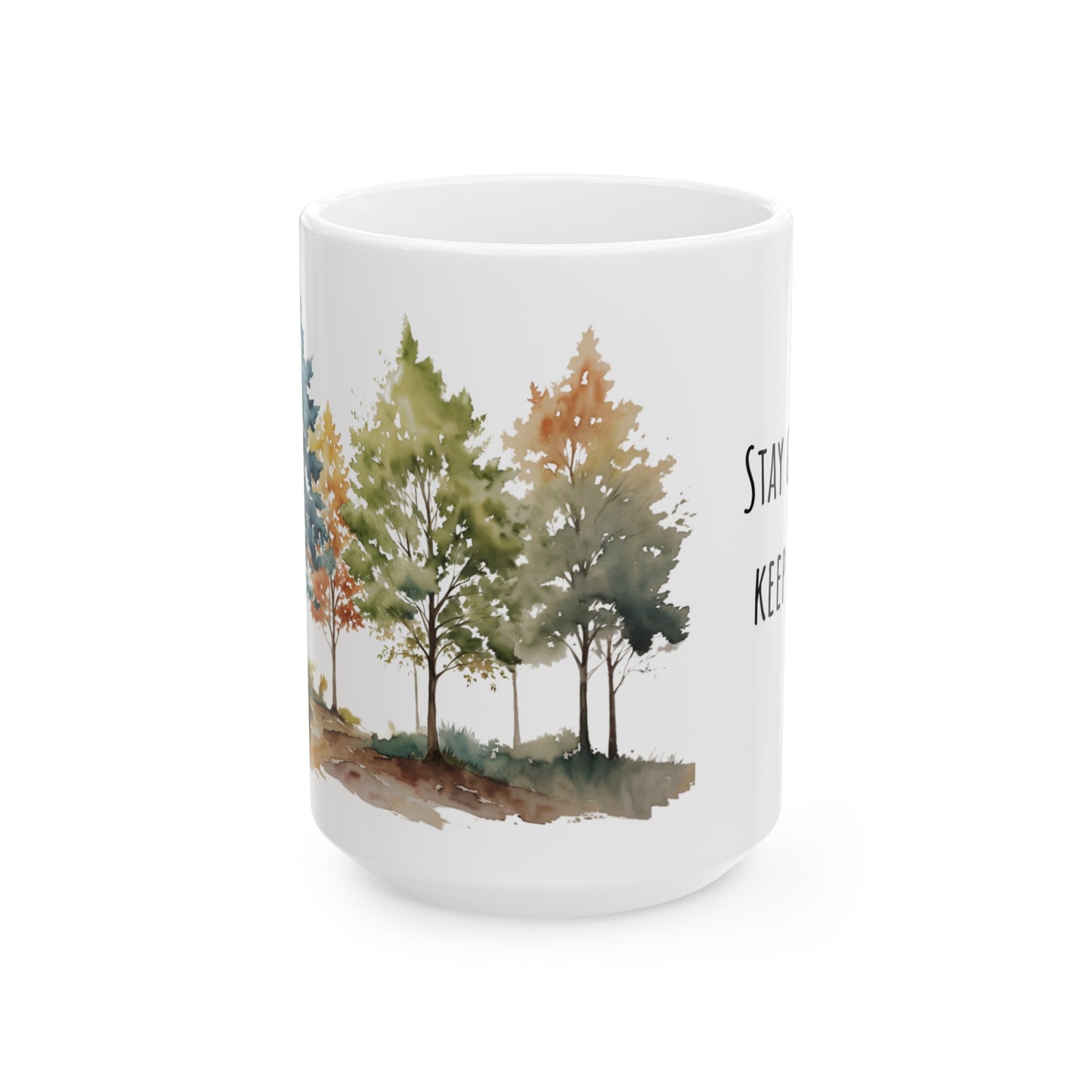 Stay Grounded Keep Growing Watercolor Trees Ceramic Mug (11oz, 15oz)