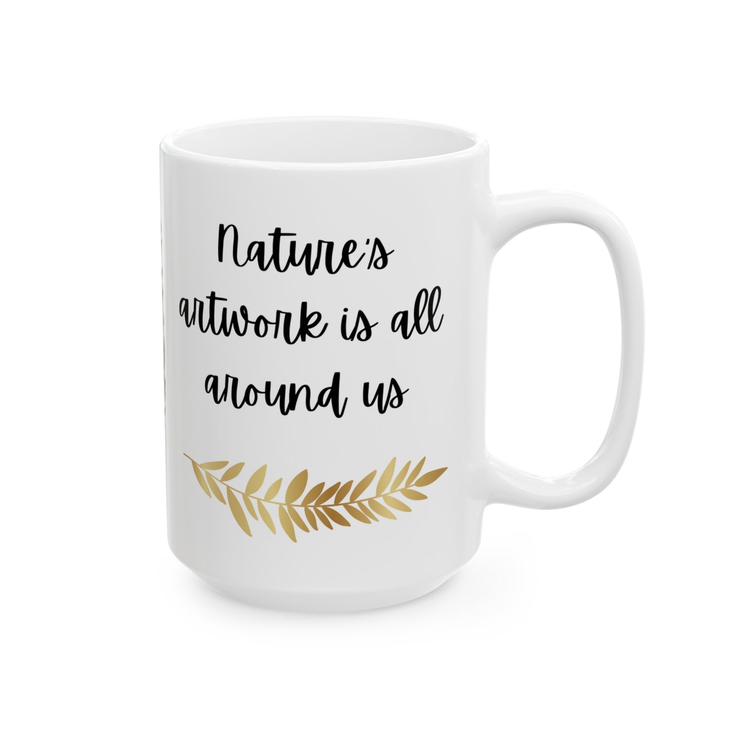 Nature's Artwork is All Around Us Mountains and Flowers Watercolor Ceramic Mug (11oz, 15oz)