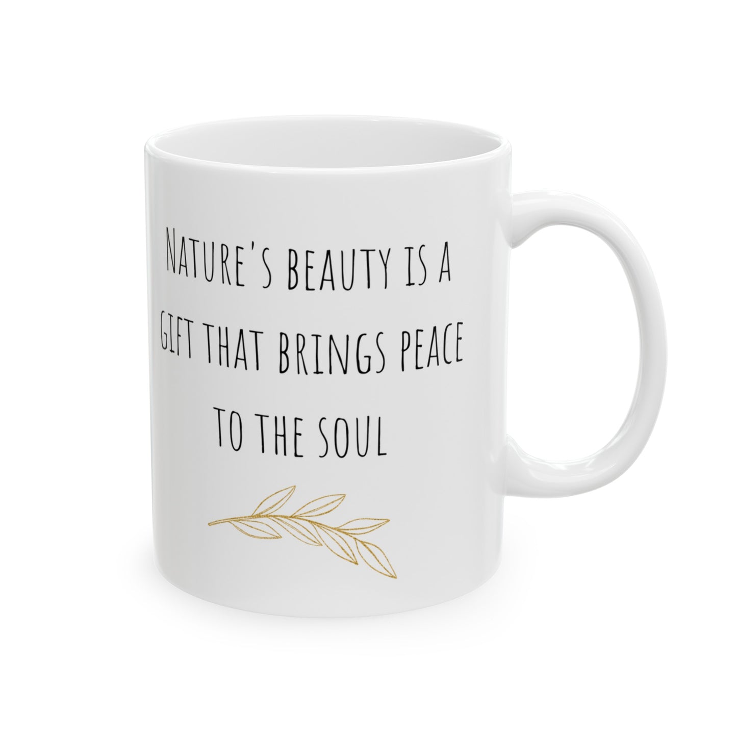 Nature's Beauty is a Gift that Brings Peace to the Soul Watercolor Mountain Ceramic Mug (11oz, 15oz)