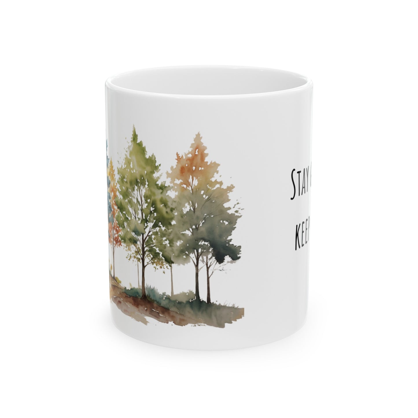 Stay Grounded Keep Growing Watercolor Trees Ceramic Mug (11oz, 15oz)