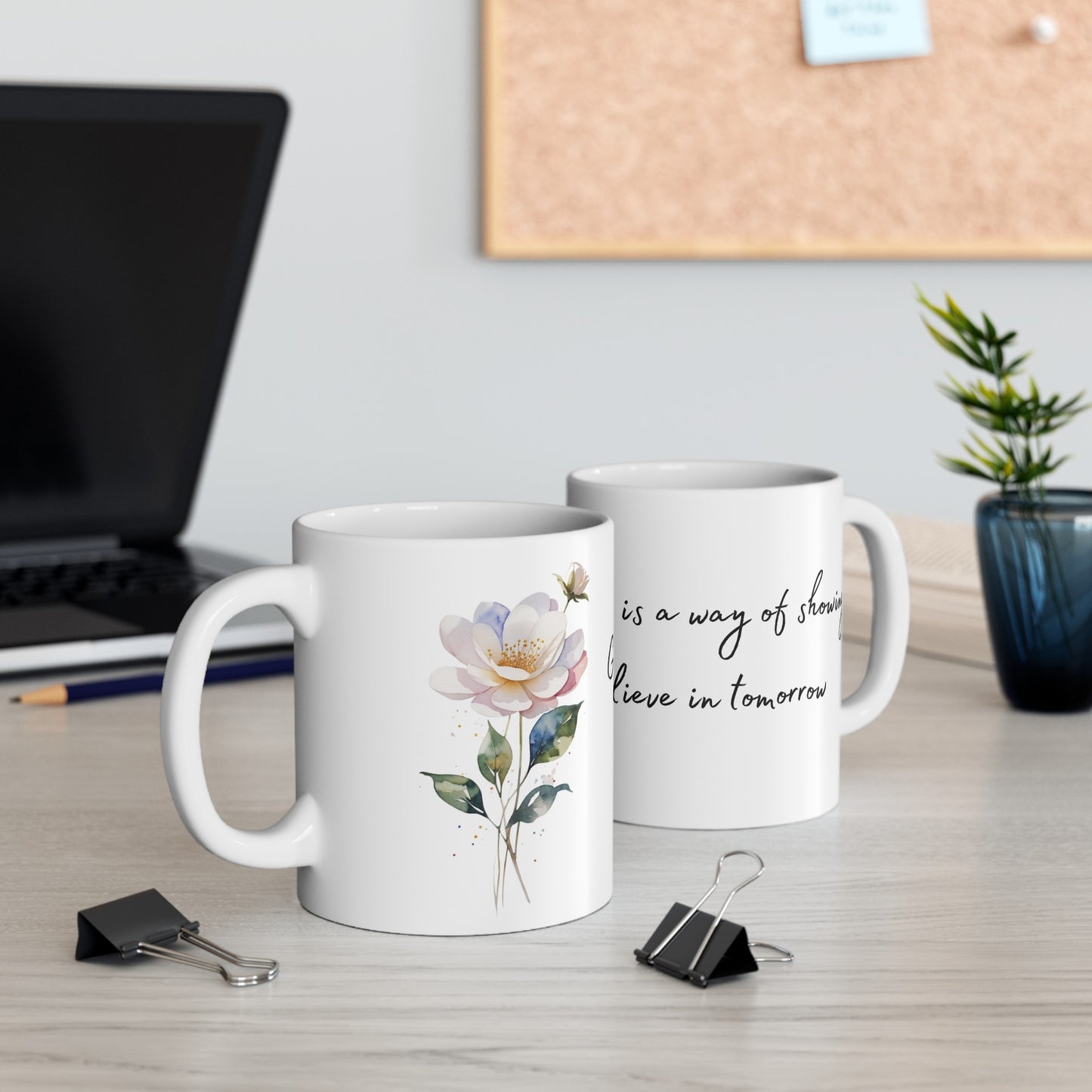 Gardening is a Way of Showing You Believe in Tomorrow Sweet Watercolor Flower Ceramic Mug (11oz, 15oz)