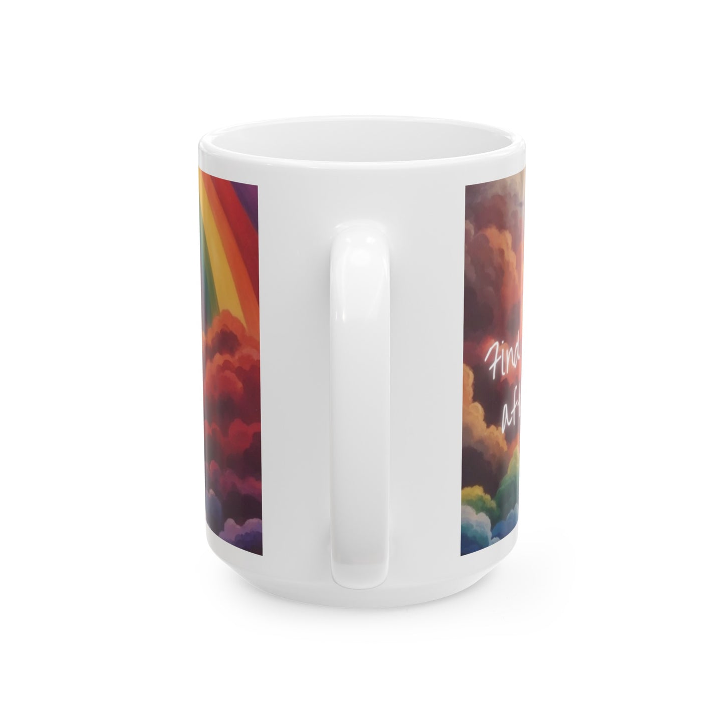 Find Your Rainbow After the Rain Rainbow Cloud Ceramic Mug (11oz, 15oz)